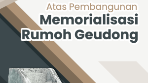 Dokumen Masukan atas Pembangunan Memorialisasi Rumoh Geudong